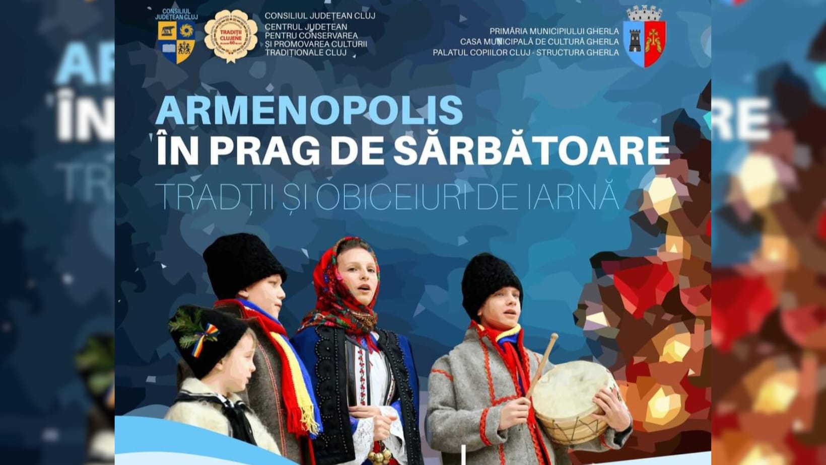 „Armenopolis, în prag de sărbătoare” – luni, 4 Decembrie 2023 la Casa de Cultură Gherla. Evenimentul se adresează tuturor copiilor de la școlile din Dej și Gherla.