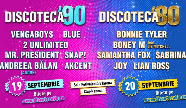 DISCOTECA ‘80-’90: weekend retro la Cluj-Napoca, pe 19 şi 20 septembrie, cu VENGABOYS, BLUE, MR. PRESIDENT, BONNIE TYLER, BONEY M, SABRINA şi alţii