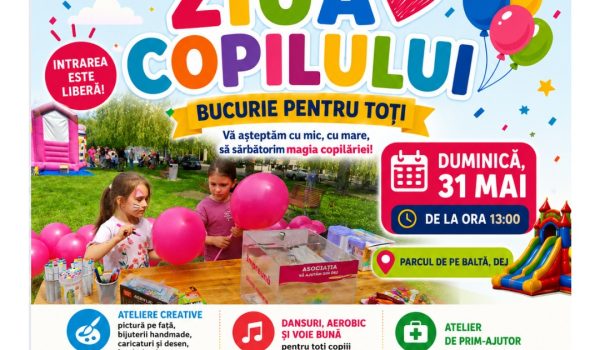 Asociația „Vă Ajutăm din Dej” organizează duminică, 31 mai 2026, începând cu ora 13:00, în parcul de pe Baltă din Dej, evenimentul „Ziua Copilului“